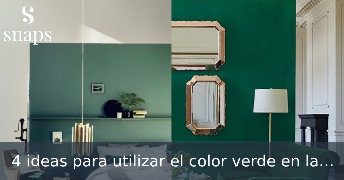 4 ideas para utilizar el color verde en la decoración