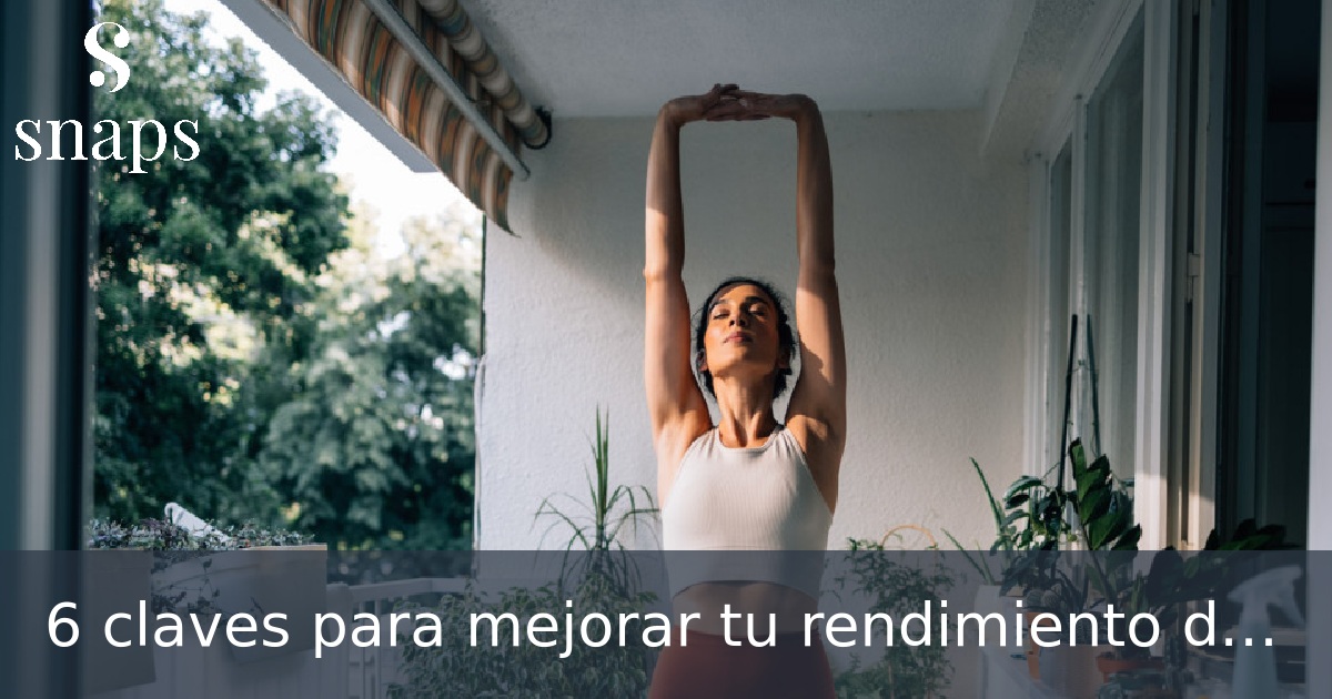 6 claves para mejorar tu rendimiento deportivo