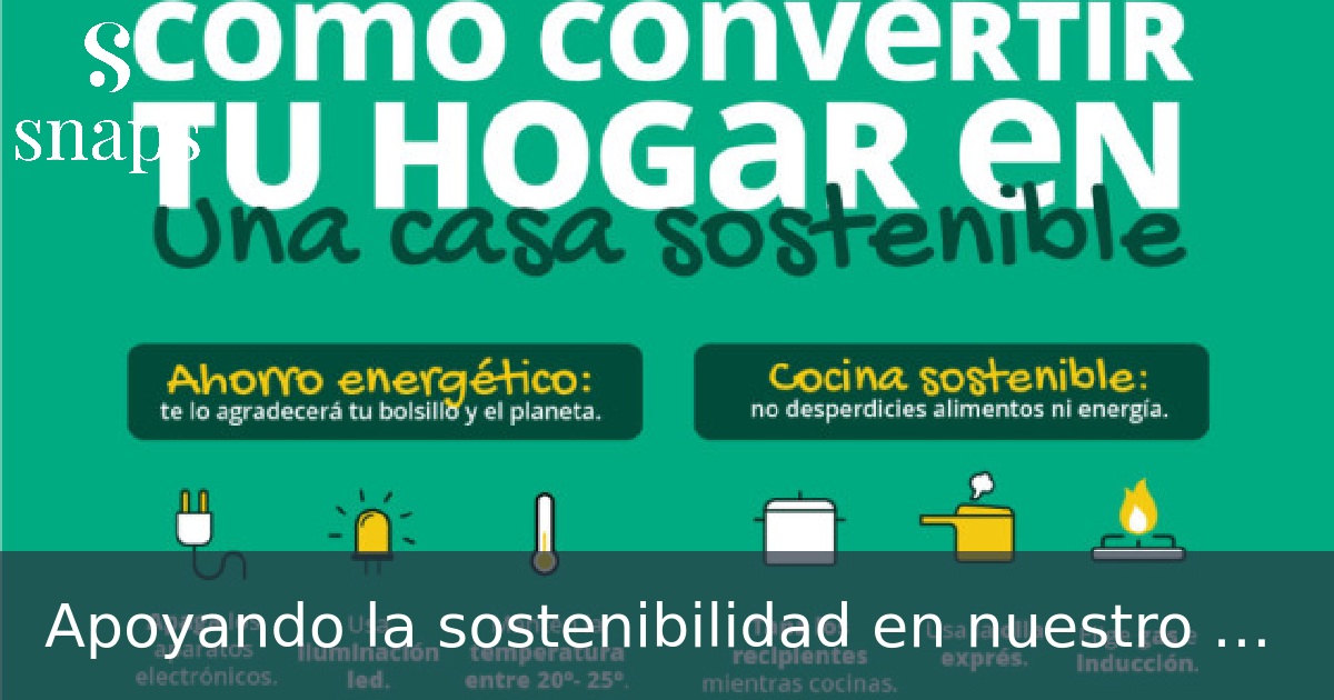Apoyando la sostenibilidad en nuestro Hogar