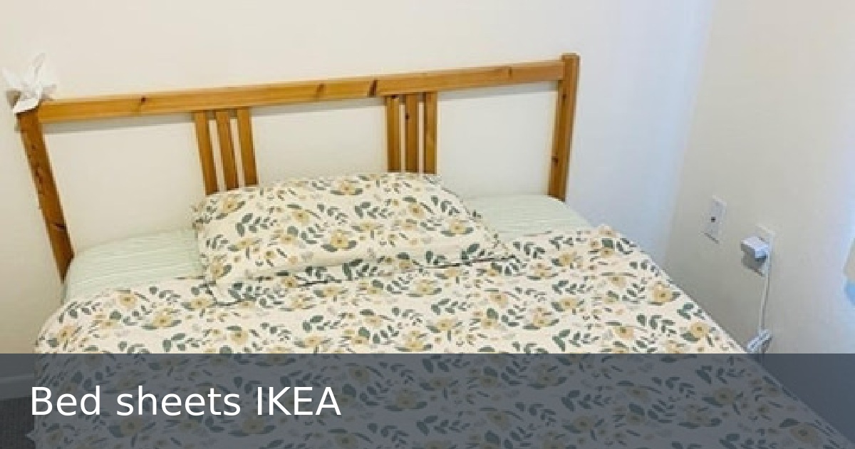 Bed sheets IKEA