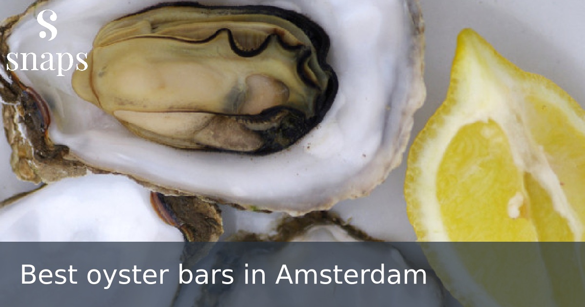 Best oyster bars in Amsterdam