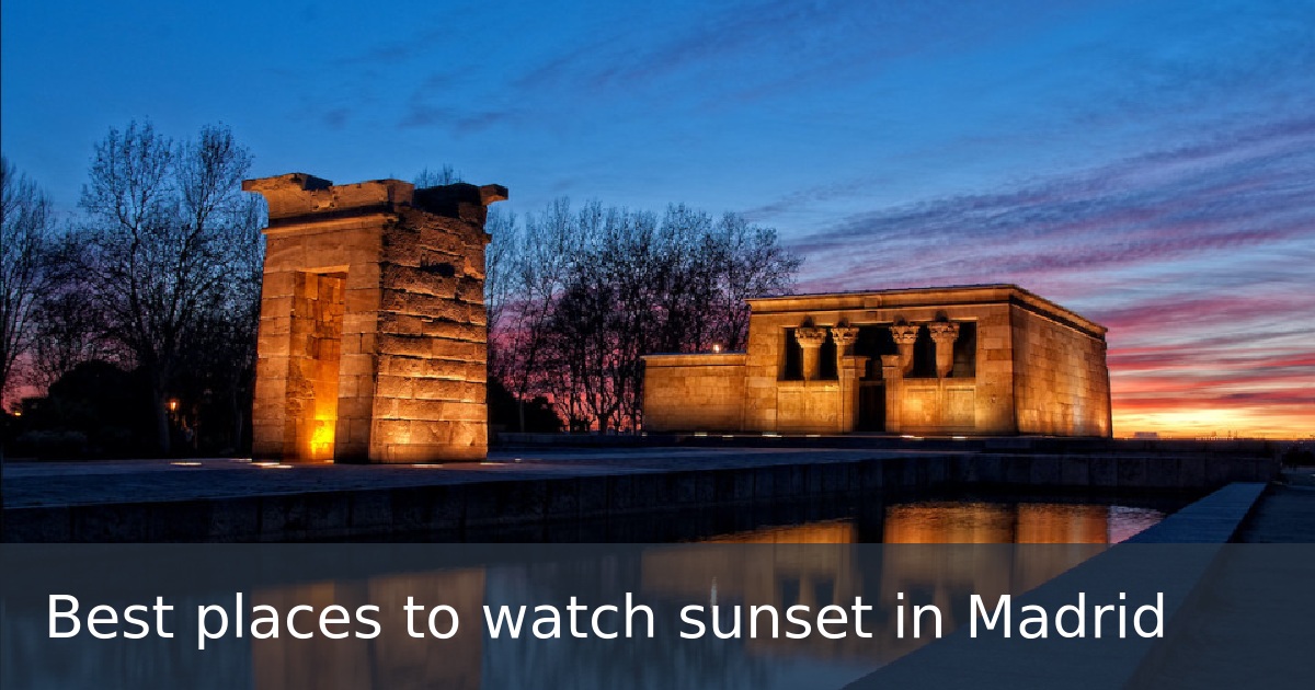 Best places to watch sunset in Madrid