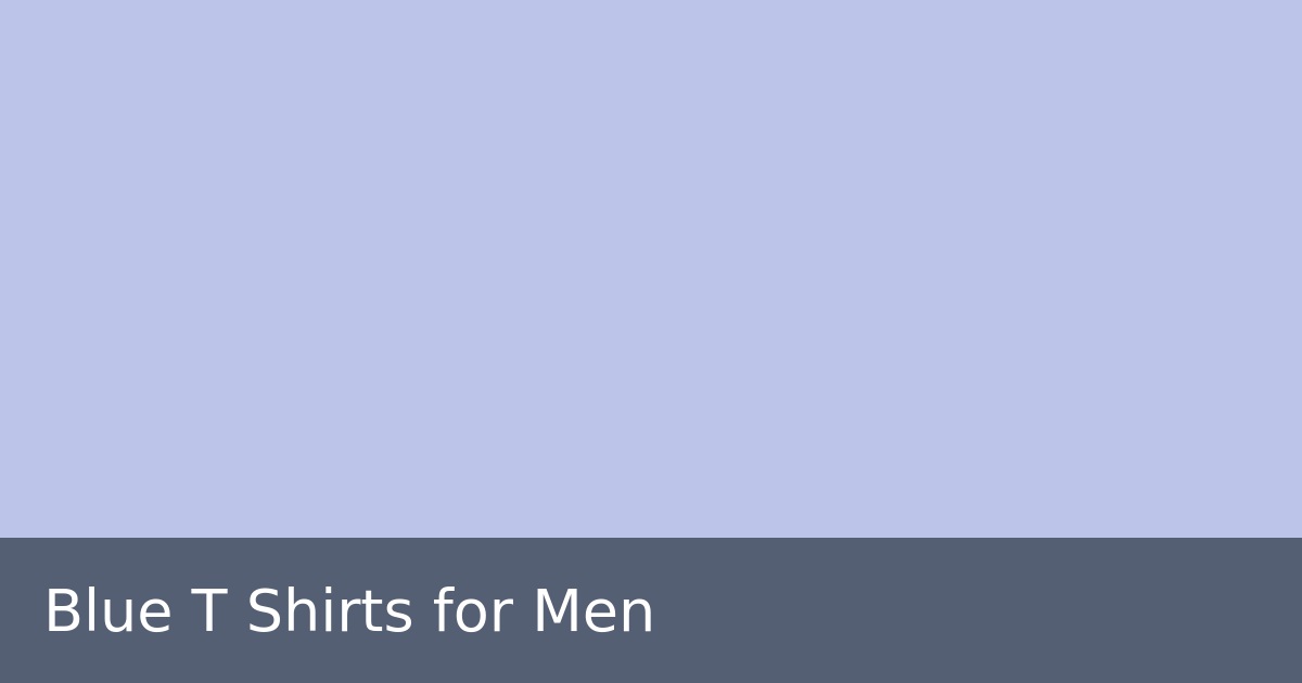 Blue T Shirts for Men