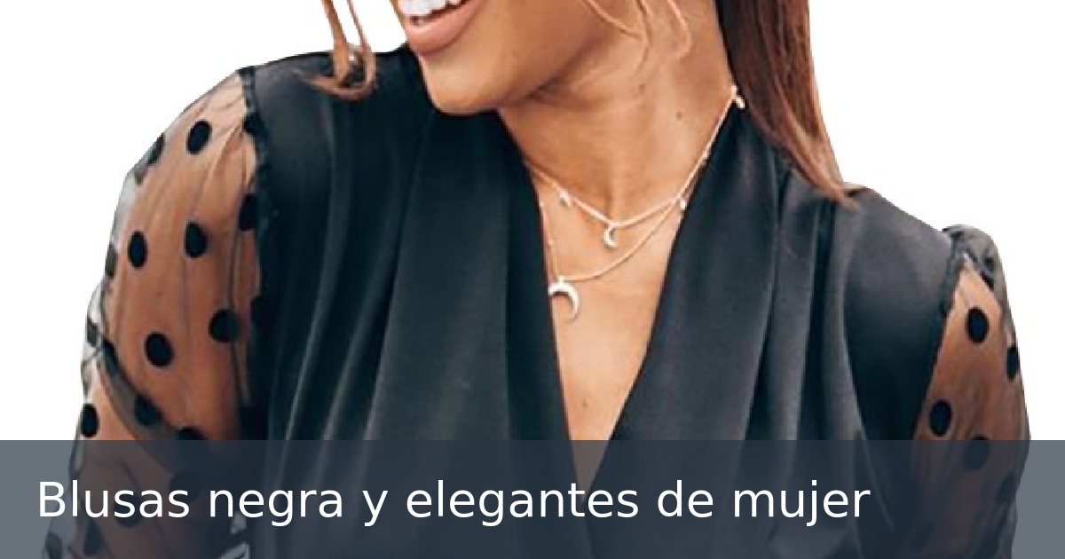 Blusas negra y elegantes de mujer