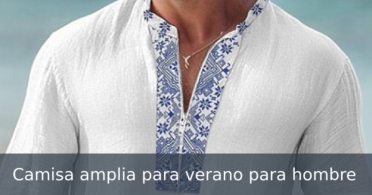 Camisa amplia para verano para hombre