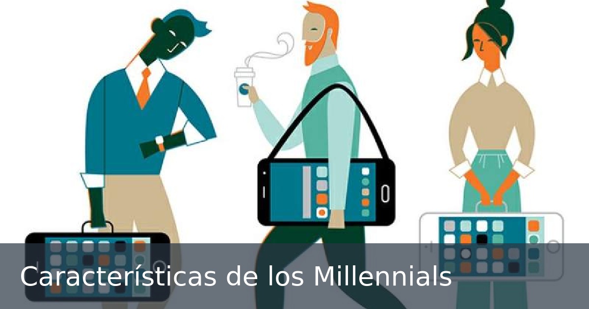 Características de los Millennials
