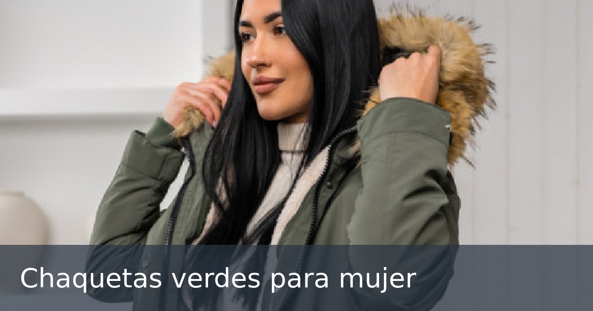 Chaquetas verdes para mujer