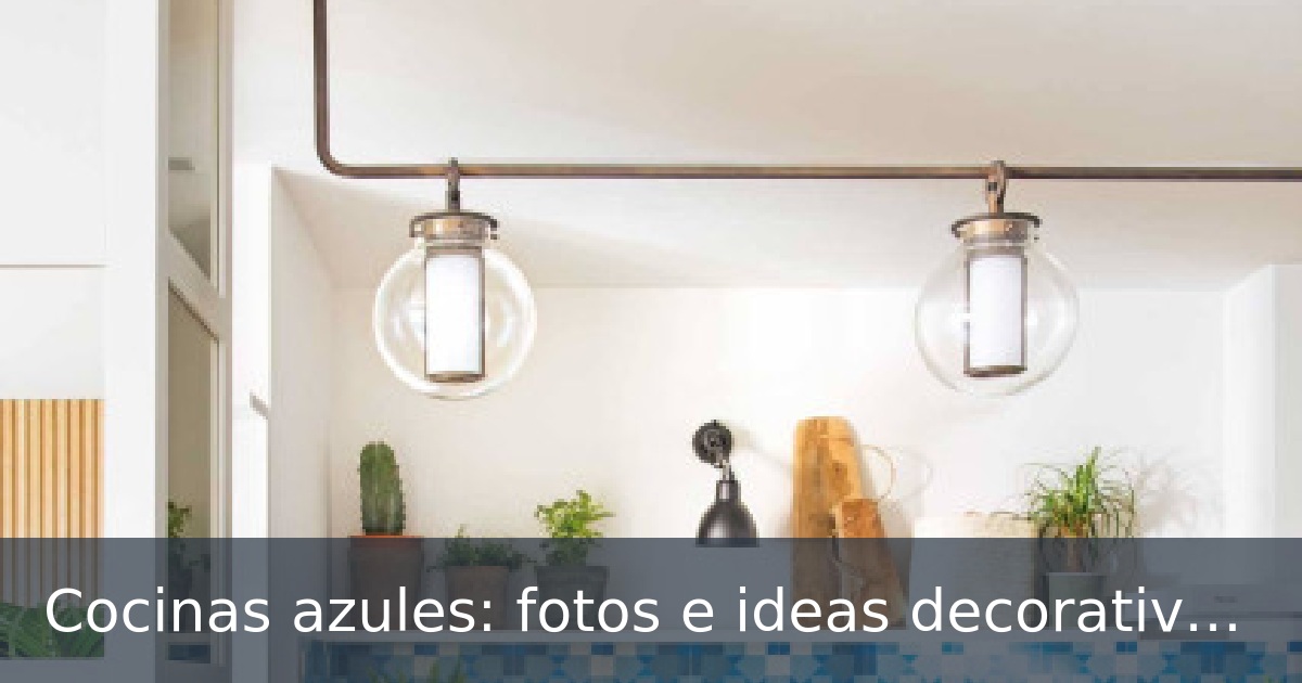 Cocinas azules: fotos e ideas decorativas para copiar