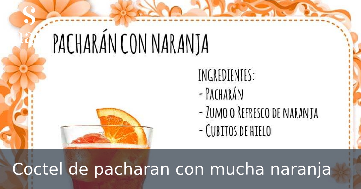 Coctel de pacharan con mucha naranja