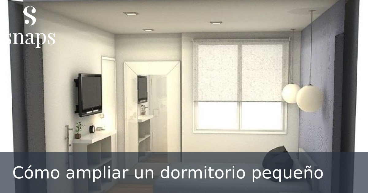 Cómo ampliar un dormitorio pequeño