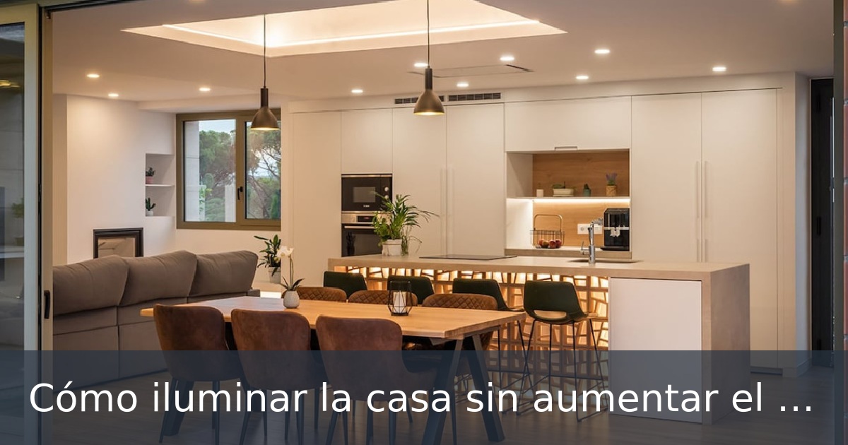 deanna2u-c-mo-iluminar-la-casa-sin-aumentar-el-gasto