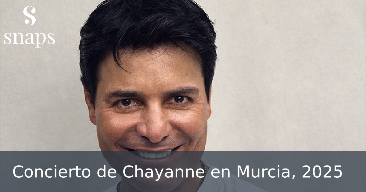 Concierto de Chayanne en Murcia, 2025