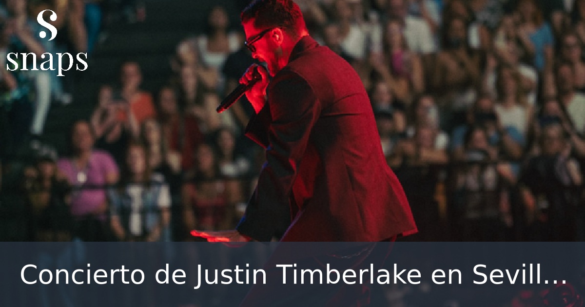 Concierto de Justin Timberlake en Sevilla, 2025