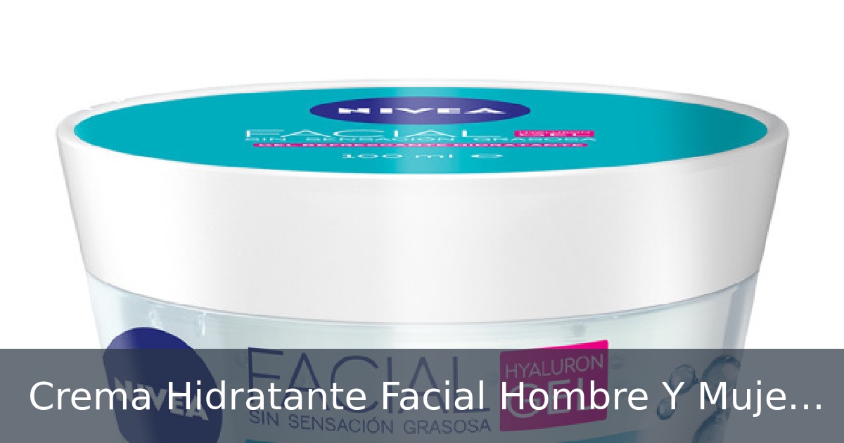 Crema Hidratante Facial Hombre Y Mujer Con Efecto Hielo