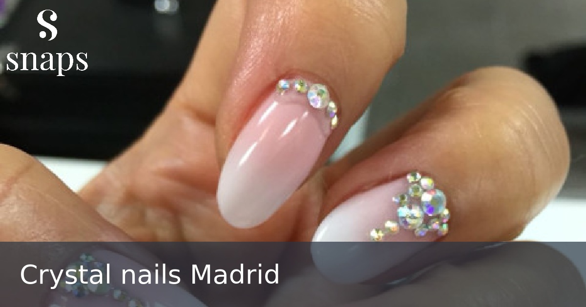 Crystal nails Madrid