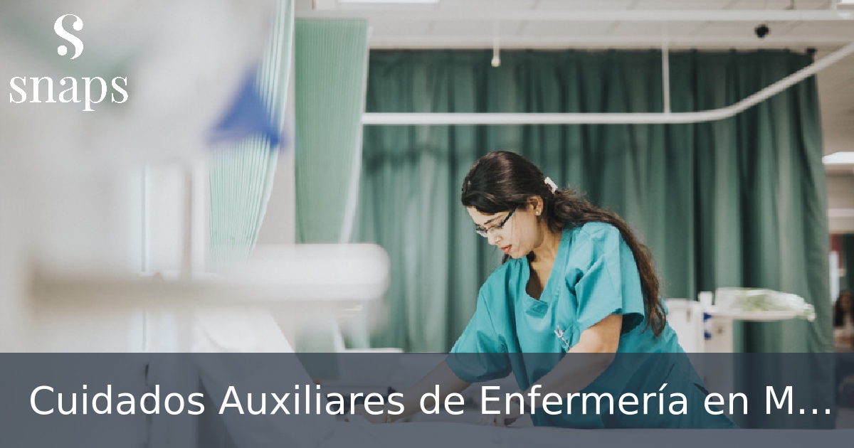 Cuidados Auxiliares de Enfermería en Madrid