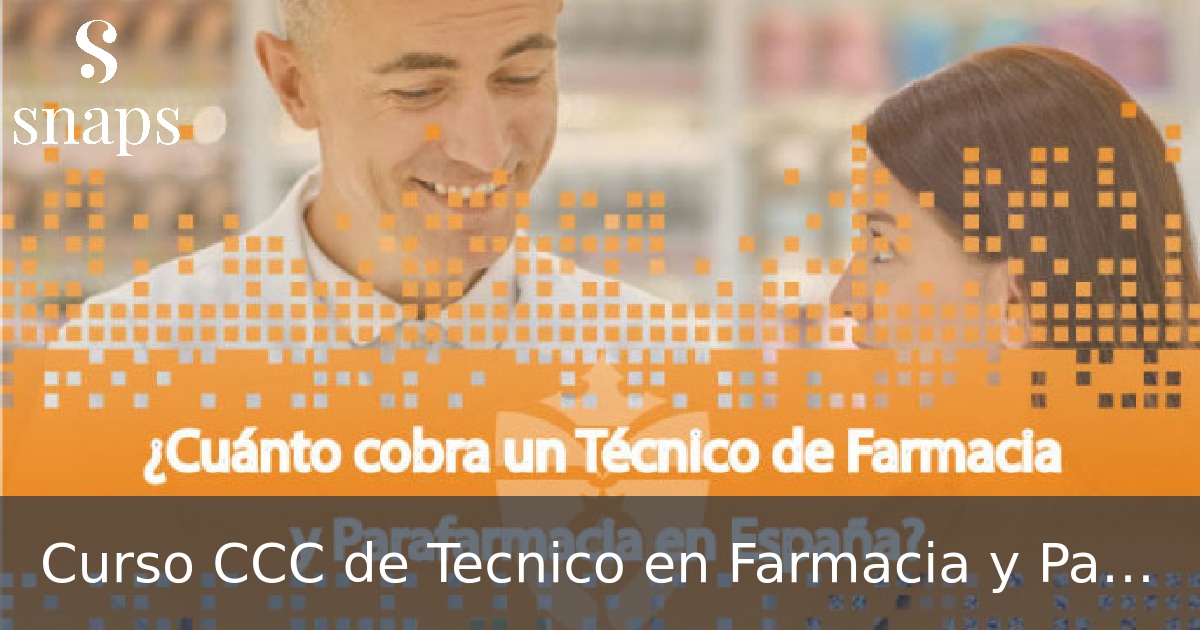 Curso CCC de Tecnico en Farmacia y Parafarmacia en  Madrid