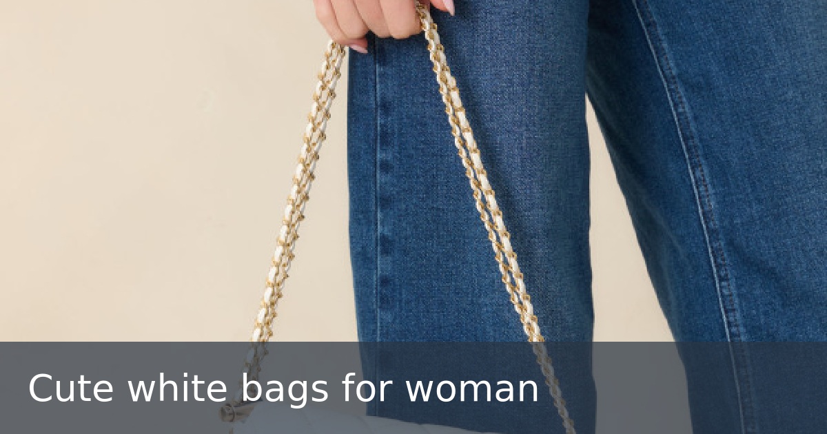 Cute white bags for woman