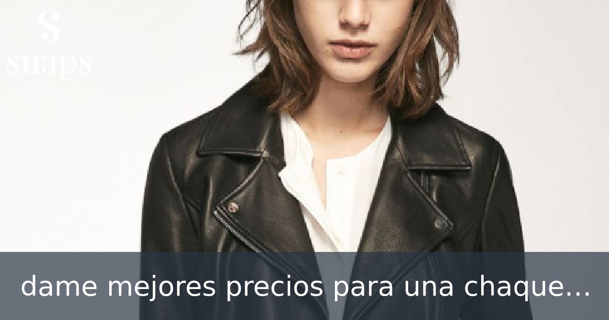 dame mejores precios para una chaqueta de cuero negro