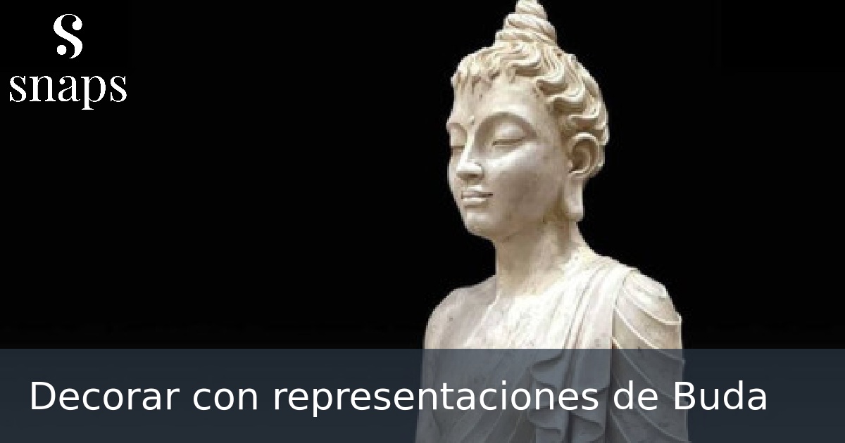 Decorar con representaciones de Buda