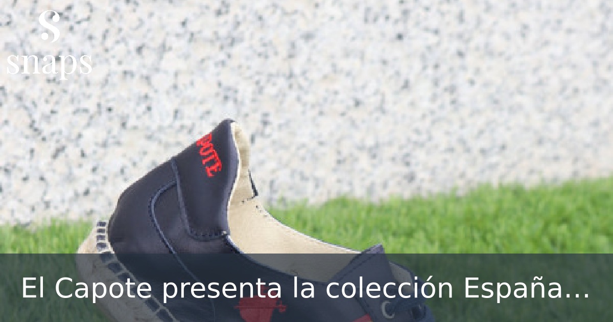 El Capote presenta la colección España por Bandera