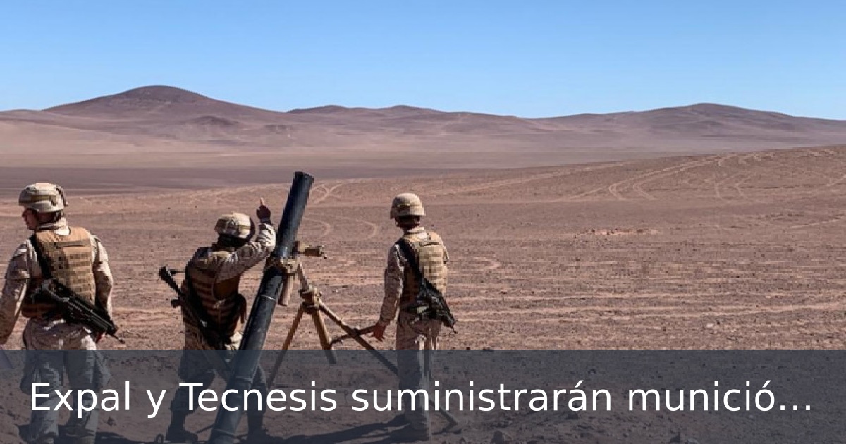 Expal y Tecnesis suministrarán munición de mortero al Ejército