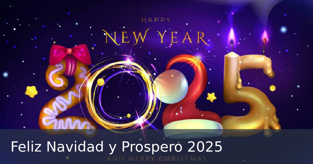 Feliz Navidad y Prospero 2025