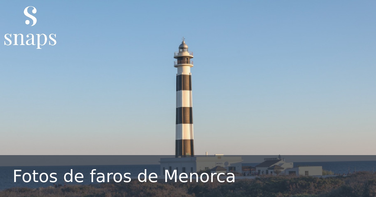 Fotos de faros de Menorca