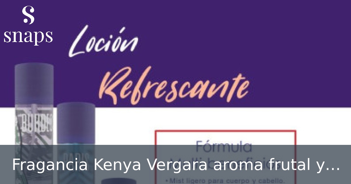 Fragancia Kenya Vergara aroma frutal y floral