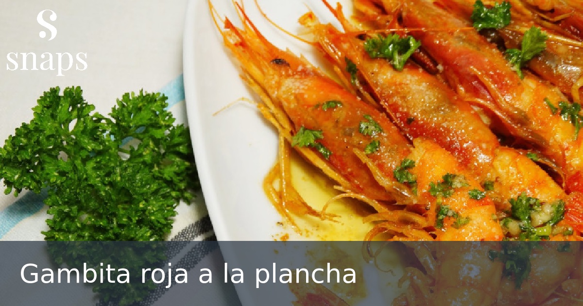 Gambita roja a la plancha