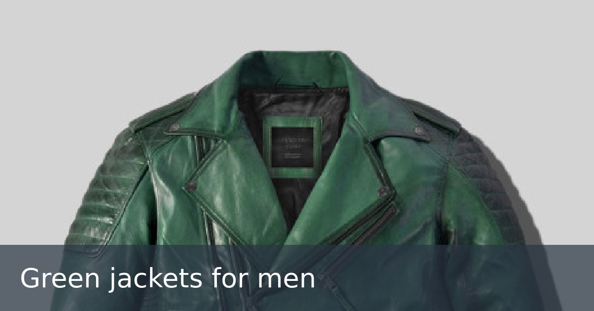 Green jackets for men