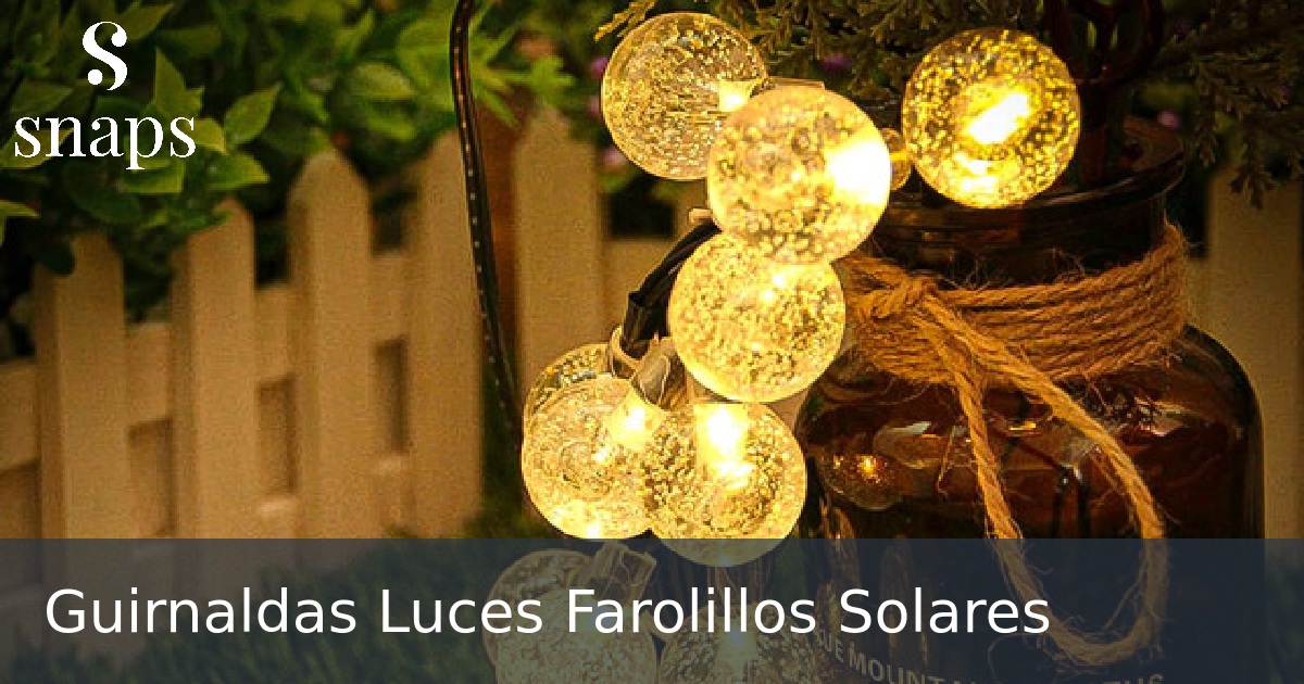 Guirnaldas Luces Farolillos Solares