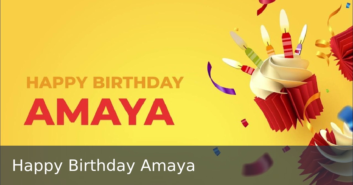 Happy Birthday Amaya