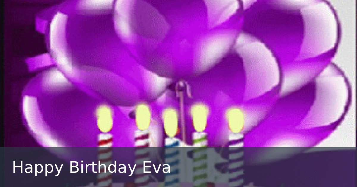 Happy Birthday Eva