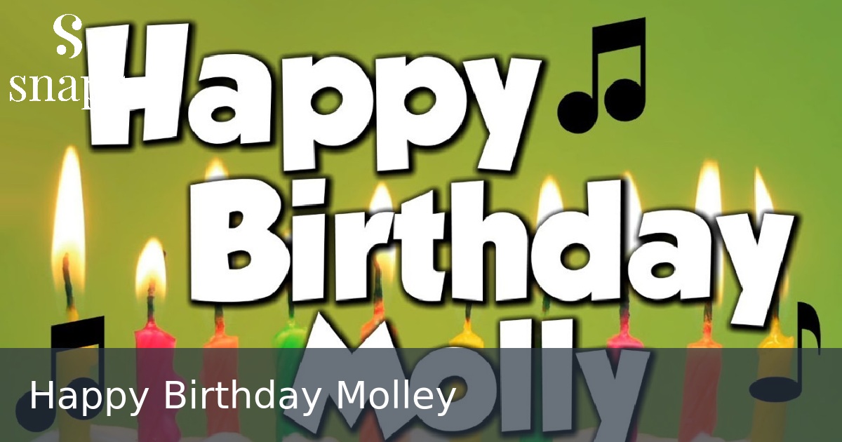 Happy Birthday Molley