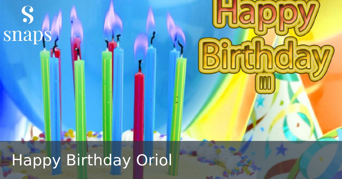 Happy Birthday Oriol