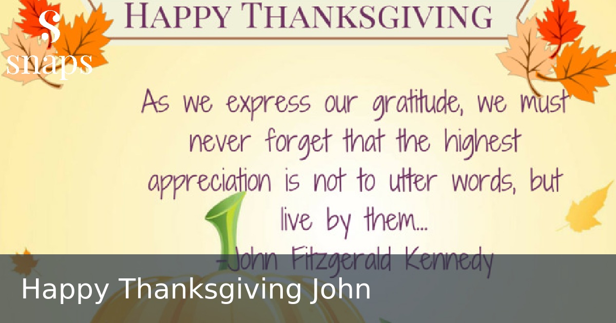 Happy Thanksgiving John