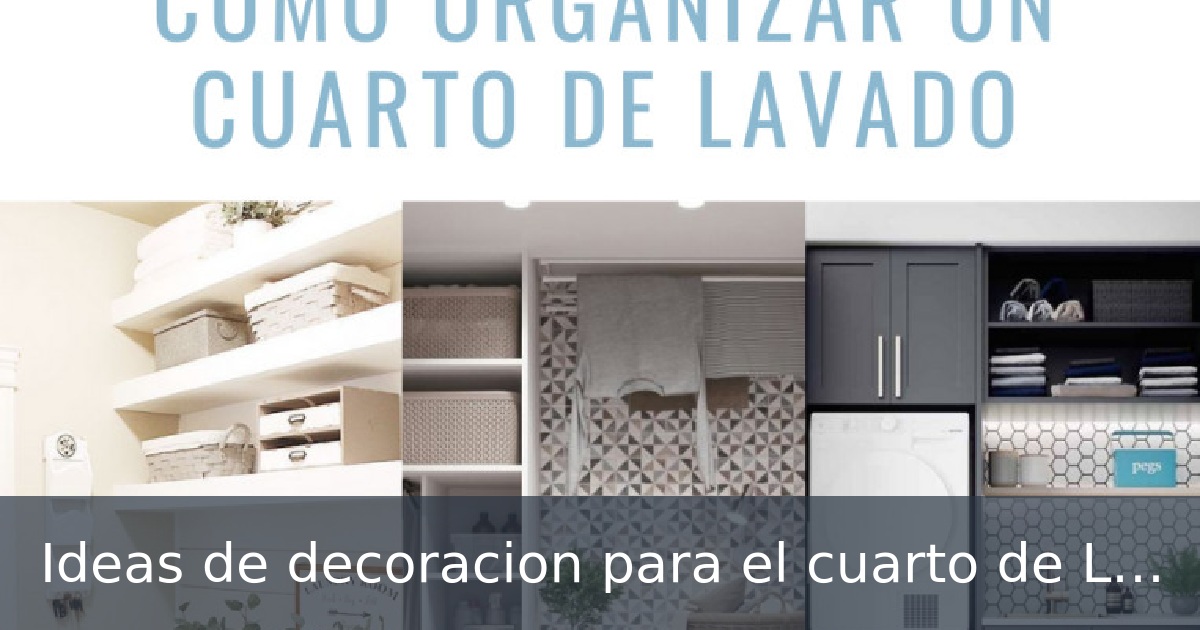 Ideas de decoracion para el cuarto de Lavado
