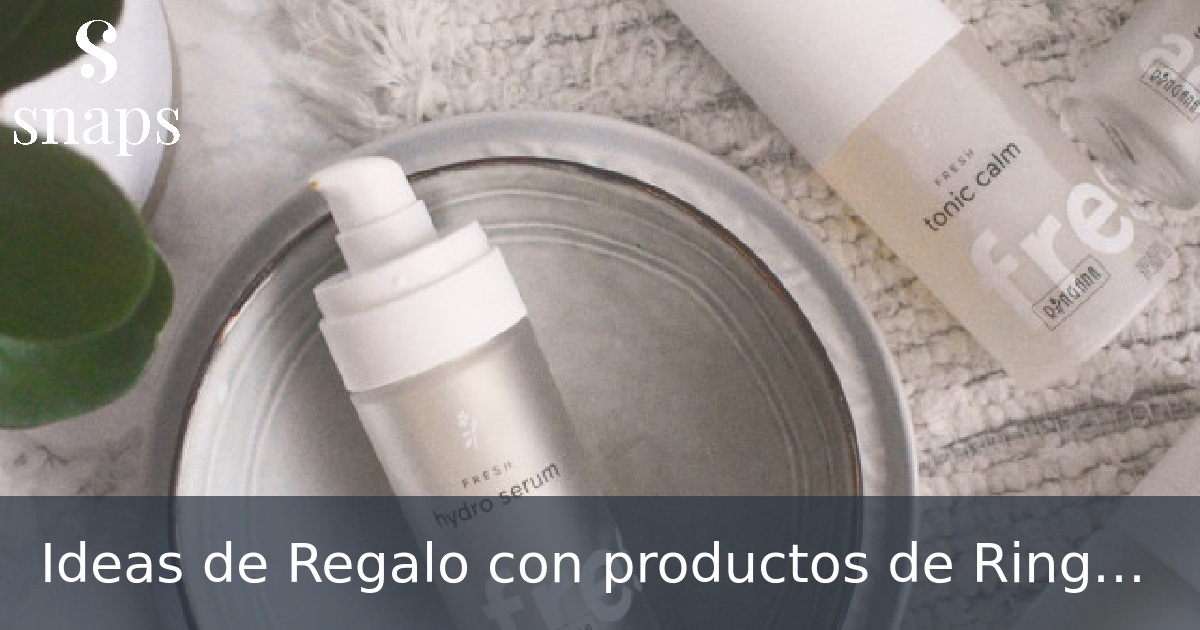Ideas de Regalo con productos de Ringana