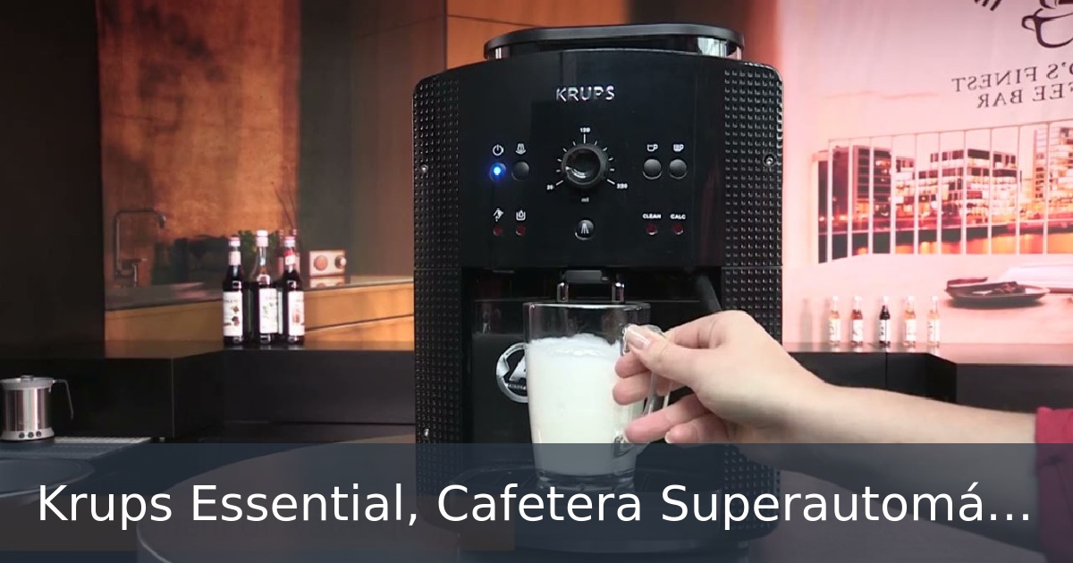 Krups Essential, Cafetera Superautomática + Kit descalcificación, Deposito de agua de 1,7 L, Panel de control fácil de usar, Molinillo cónico con 3 ajustes de molienda, Espumador de leche, EA8108OM