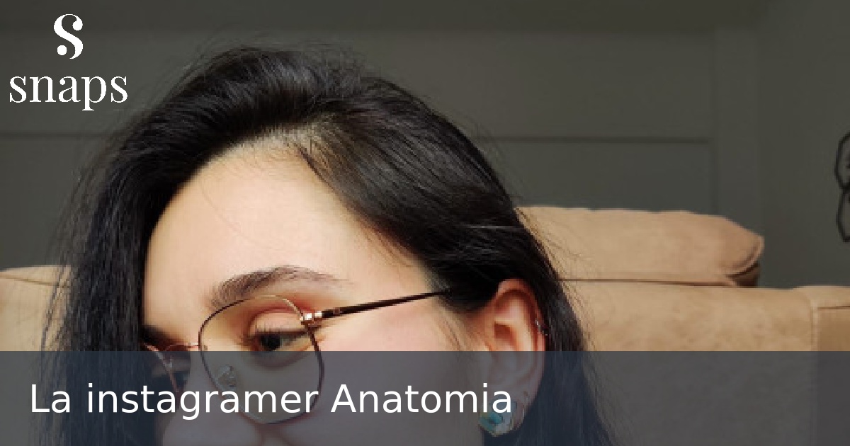 La instagramer Anatomia