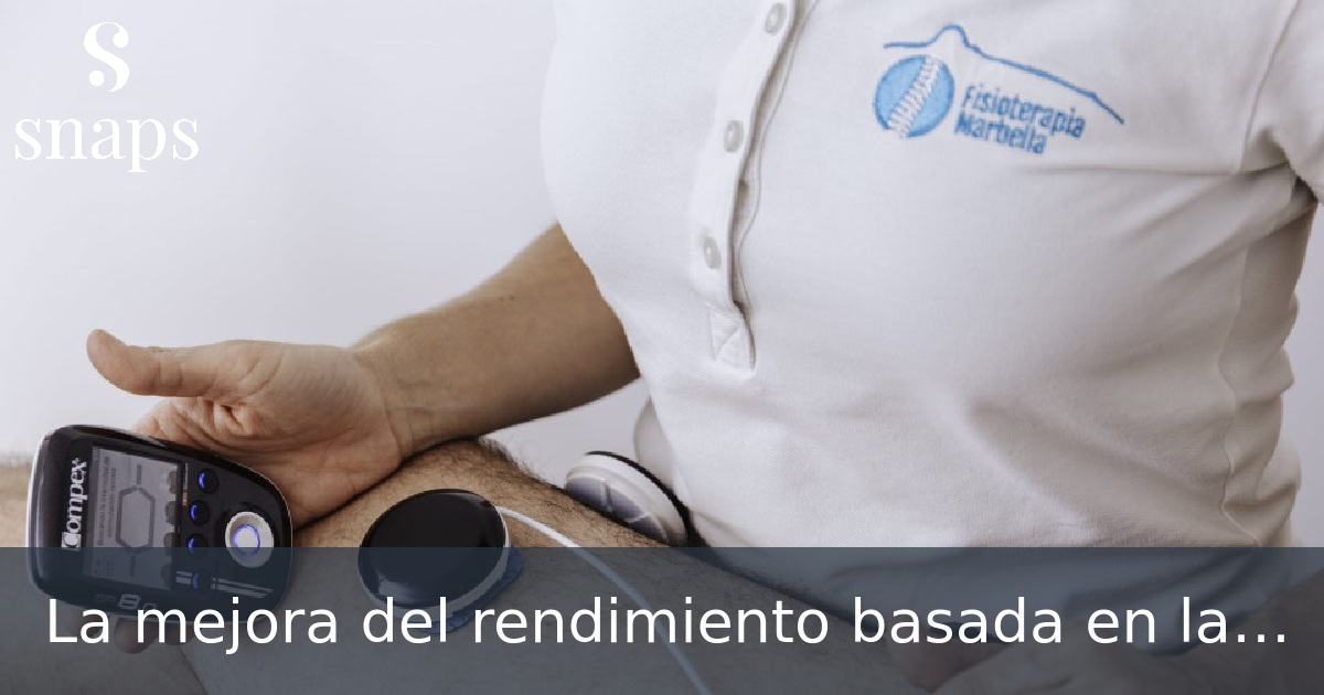 La mejora del rendimiento basada en la fisioterapia