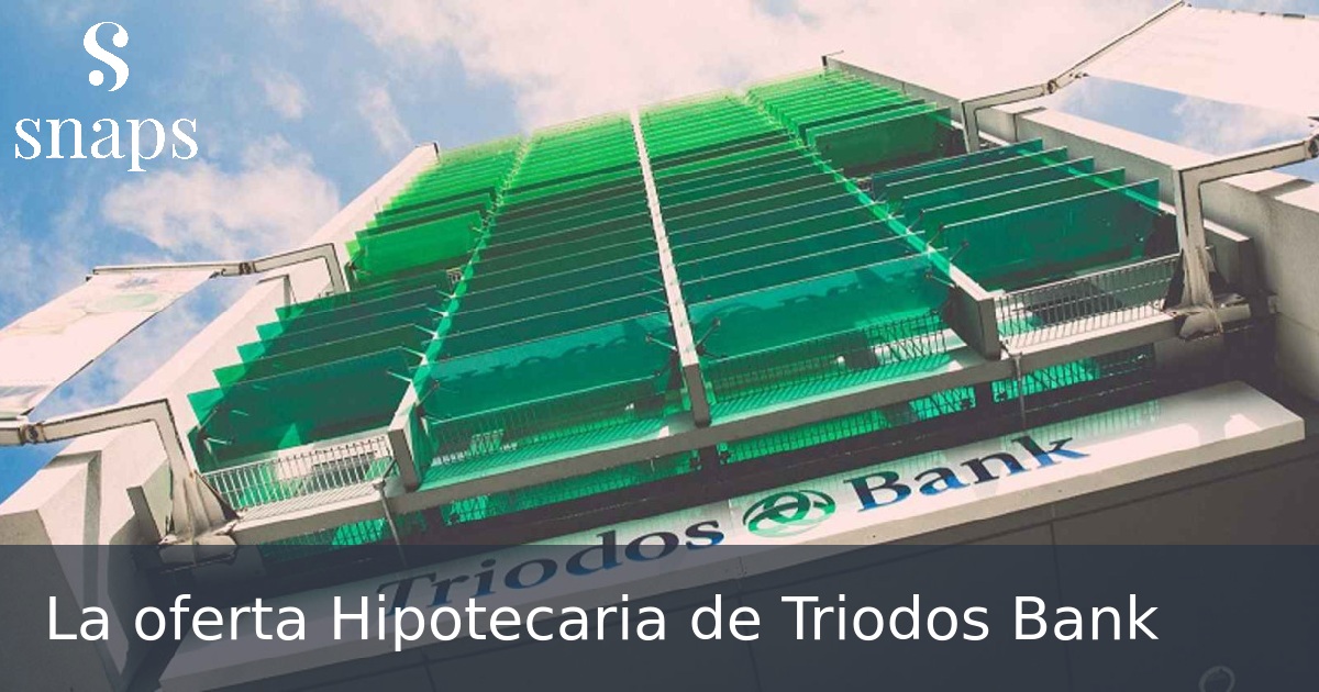 La oferta Hipotecaria de Triodos Bank
