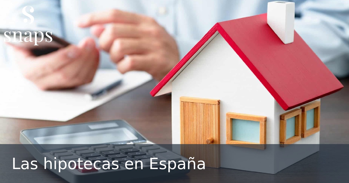 Las hipotecas en España