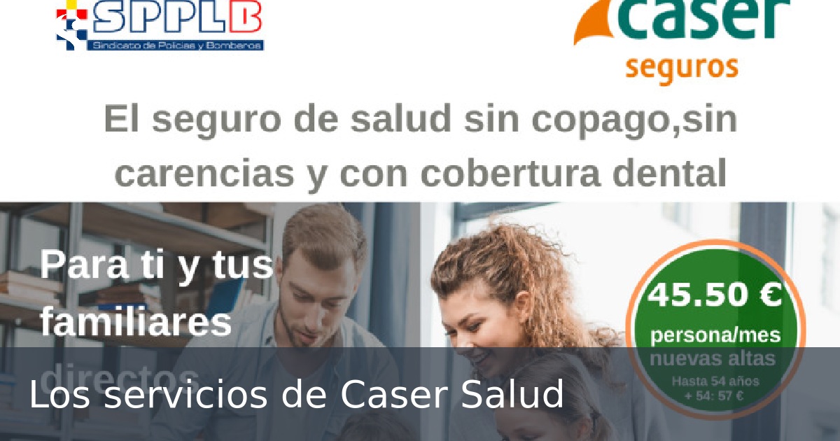 Los servicios de Caser Salud