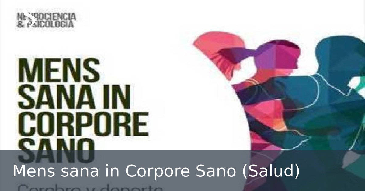 Mens sana in Corpore Sano (Salud)
