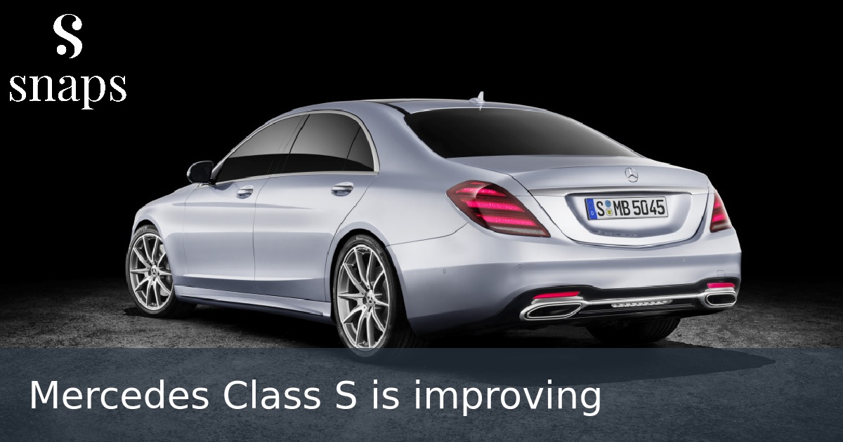 Mercedes Class S is improving