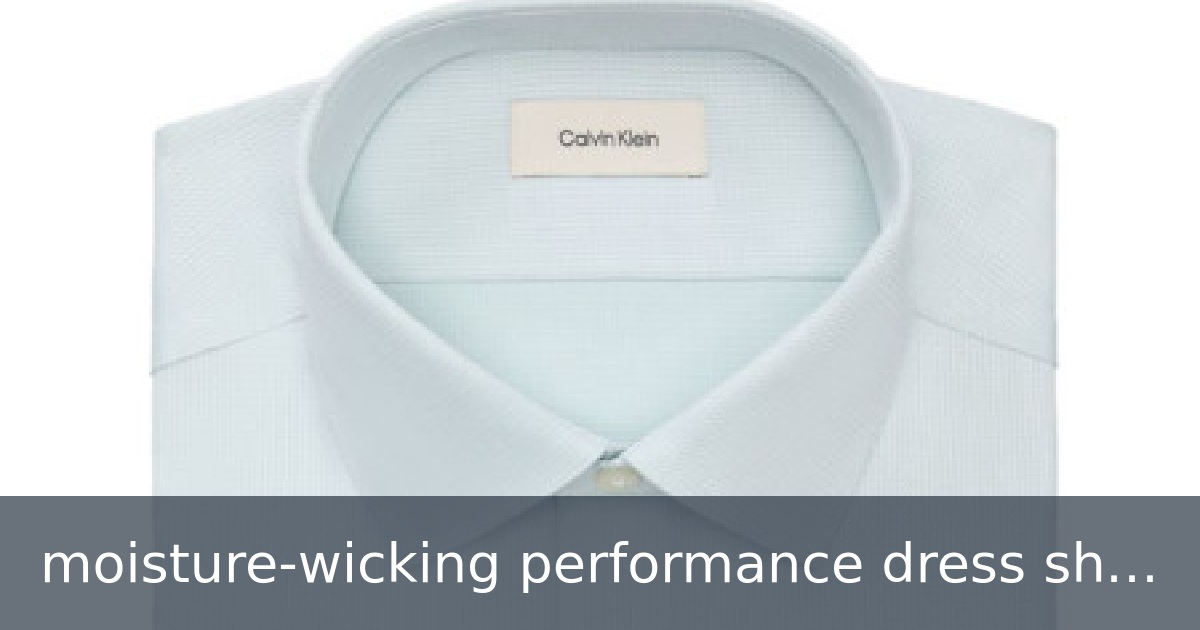 moisture-wicking performance dress shirts