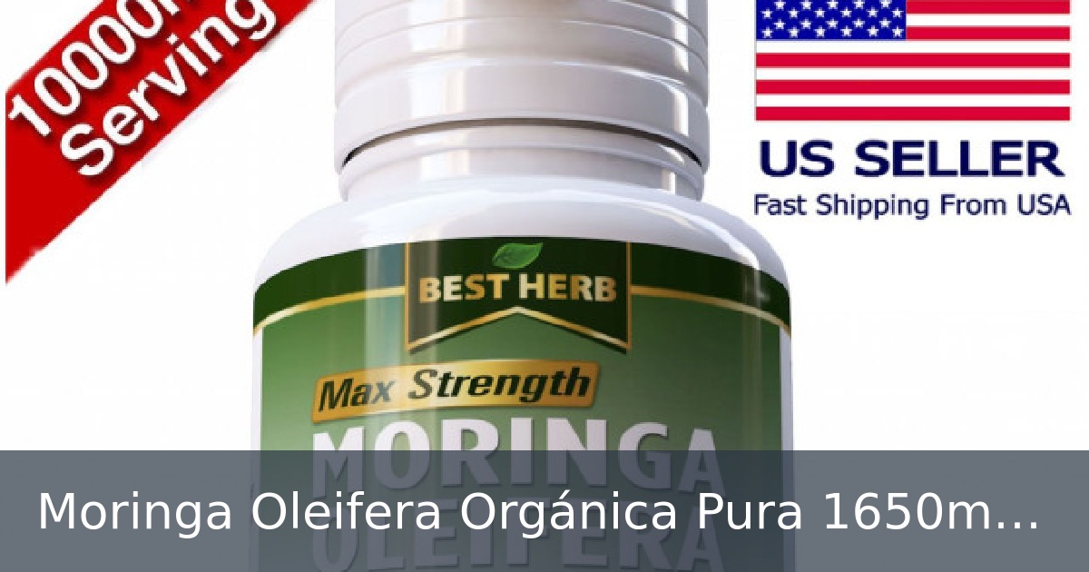 Moringa Oleifera Orgánica Pura 1650mg, 180 Cápsulas Veganas - Superalimento para 2 Meses De Suministro, Sin OGM, Sin Lac — 15,95 €