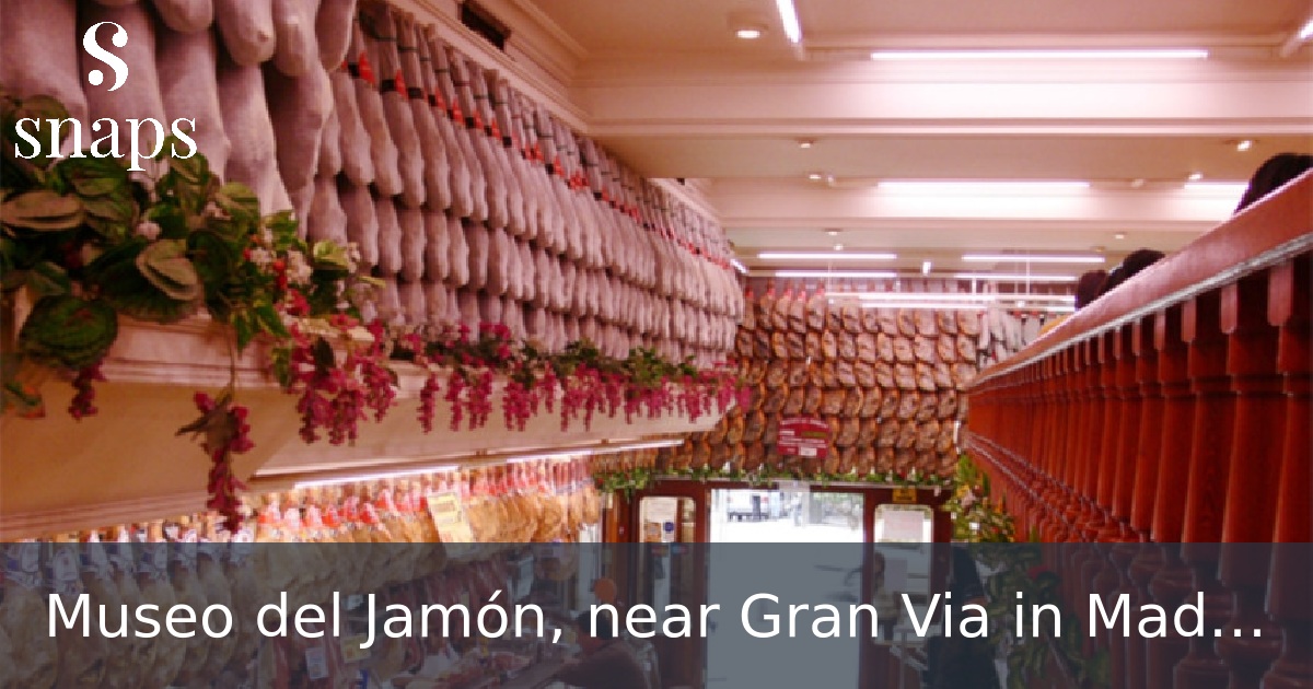 Museo del Jamón, near Gran Via in Madrid